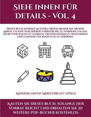 Cover of Kindergarten Arbeitsblatt Spiele (Siehe innen fur Details - Vol. 4)