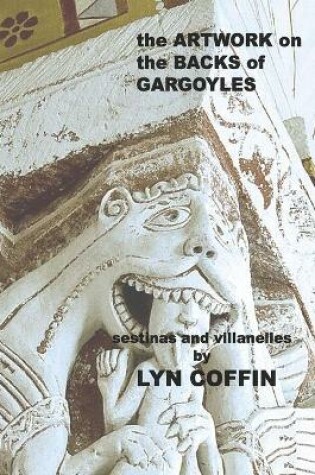 Cover of Artwork on the Backs of Gargoyles