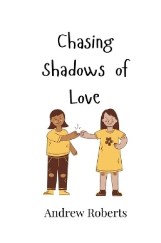 Cover of Chasing Shadows of Love