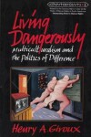 Book cover for Living Dangerously