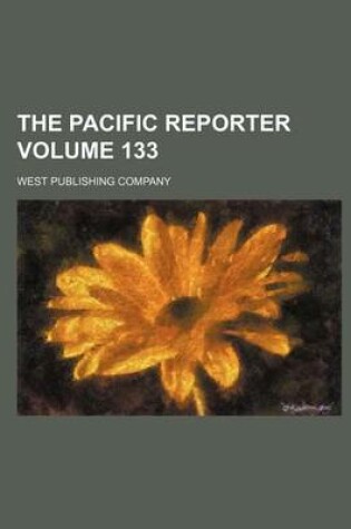 Cover of The Pacific Reporter Volume 133