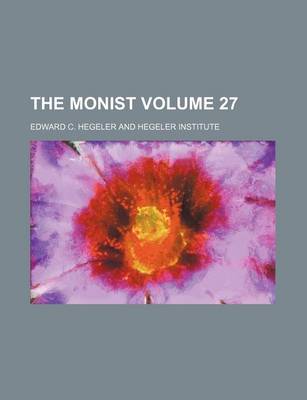 Book cover for The Monist Volume 27