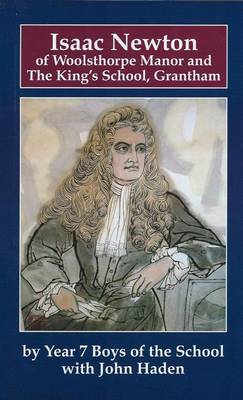 Cover of Isaac Newton of Woolsthorpe Manor and the King's School, Grantham