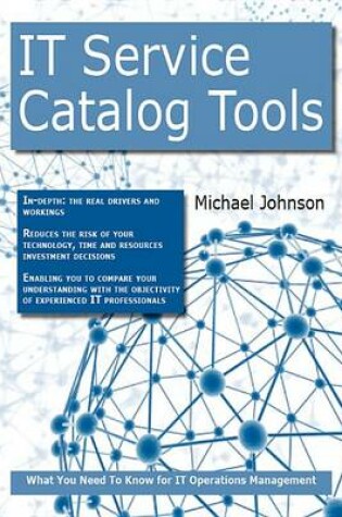 Cover of It Service Catalog Tools: What You Need to Know for It Operations Management