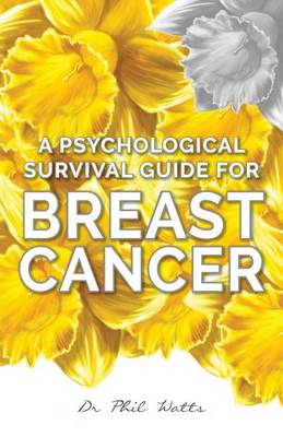 Book cover for A Psychological Survival Guide for Breast Cancer