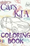 Book cover for Cars KIA Coloring Book