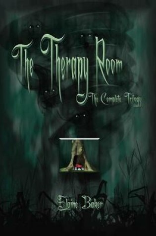 Cover of The Therapy Room the Complete Trilogy