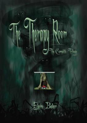 Book cover for The Therapy Room the Complete Trilogy