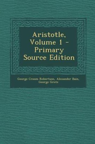 Cover of Aristotle, Volume 1 - Primary Source Edition
