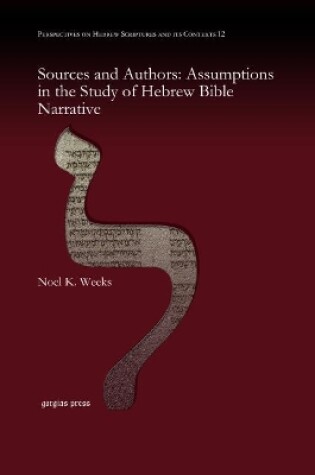 Cover of Sources and Authors: Assumptions in the Study of Hebrew Bible Narrative