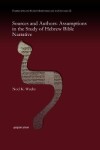 Book cover for Sources and Authors: Assumptions in the Study of Hebrew Bible Narrative