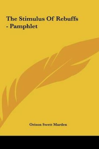 Cover of The Stimulus of Rebuffs - Pamphlet