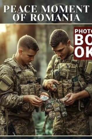 Cover of Peace Moment of Romania Photo Book