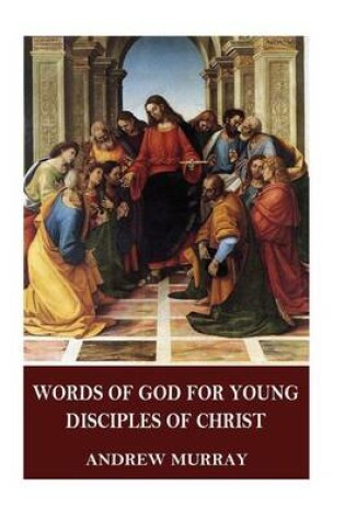 Cover of Words of God for Young Disciples of Christ
