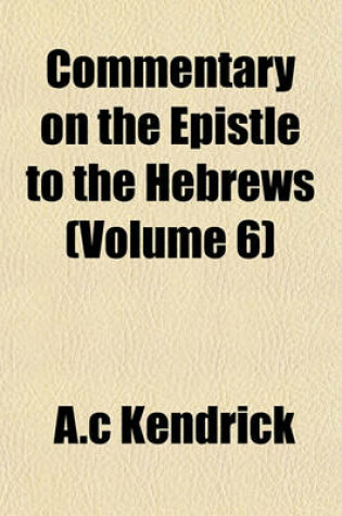 Cover of Commentary on the Epistle to the Hebrews (Volume 6)