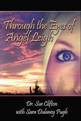 Book cover for Through the Eyes of Angel Leigh