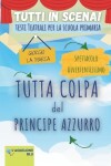 Book cover for Tutta Colpa del Principe Azzurro