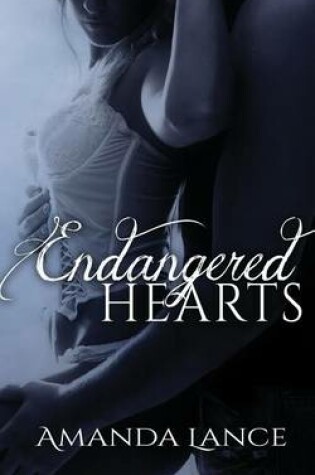 Cover of Endangered Hearts