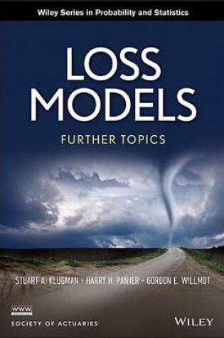 Cover of Loss Models: Further Topics