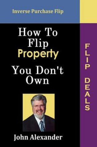 Cover of How to Flip Property You Don't Own