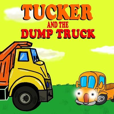 Book cover for Tucker and the Dump Truck