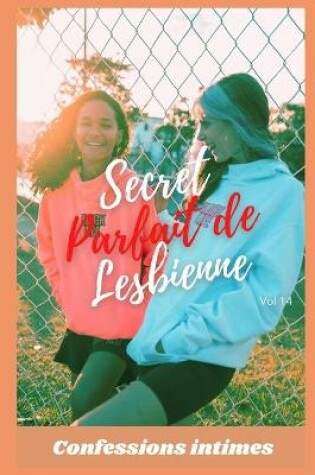 Cover of Secret parfait de lesbienne (vol 14)