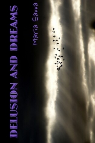 Cover of Delusion and Dreams