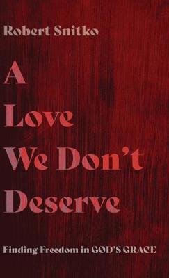 Book cover for A Love We Don't Deserve
