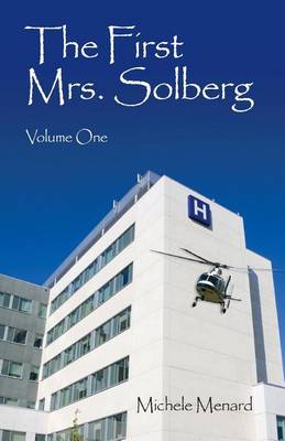 Book cover for The First Mrs. Solberg Volume One