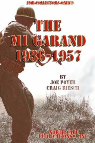 Cover of The Mi Garand: 1936 to 1957