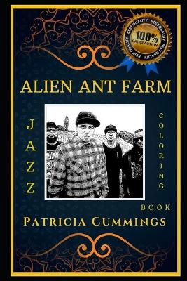 Cover of Alien Ant Farm Jazz Coloring Book