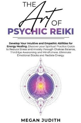 Cover of The Art of Psychic Reiki