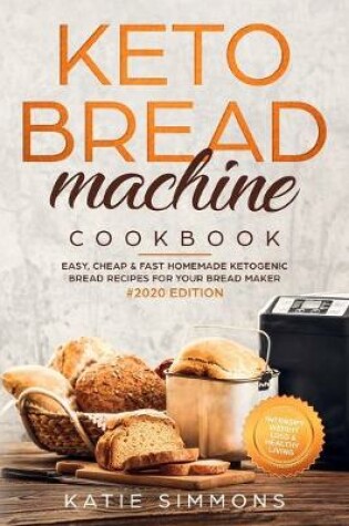 Cover of Keto Bread Machine Cookbook #2020