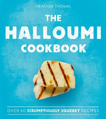 Book cover for The Halloumi Cookbook