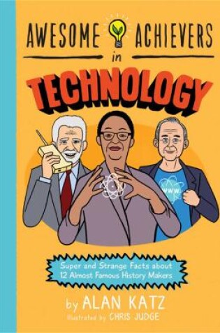 Cover of Awesome Achievers in Technology
