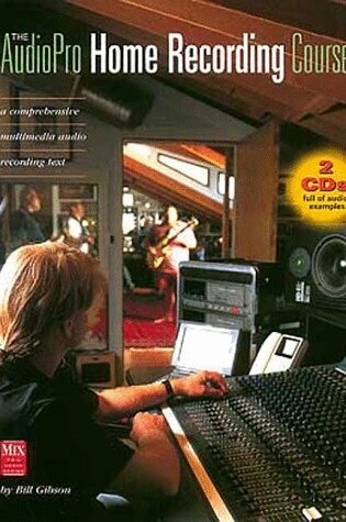 Cover of The AudioPro Home Recording Course Vol. I