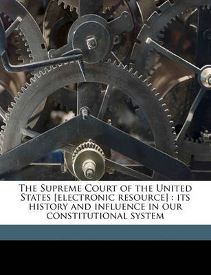 Book cover for The Supreme Court of the United States [Electronic Resource]