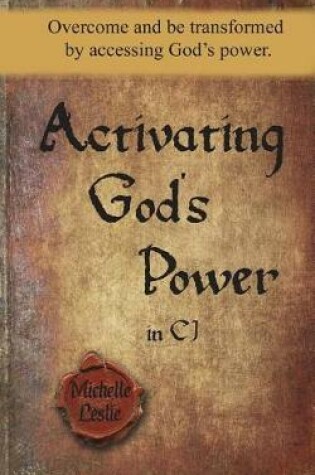 Cover of Activating God's Power in CJ