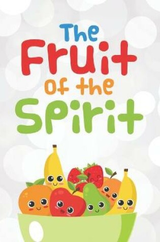 Cover of The Fruit Of The Spirit