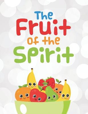 Book cover for The Fruit Of The Spirit