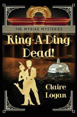Book cover for Ring-A-Ding Dead!