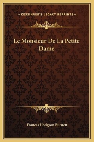 Cover of Le Monsieur De La Petite Dame