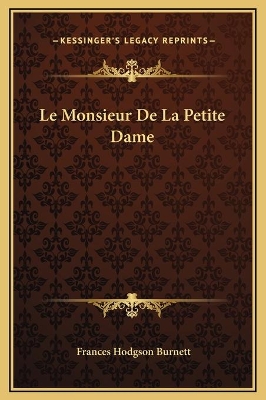 Book cover for Le Monsieur De La Petite Dame