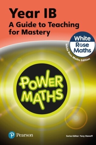 Cover of Power Maths Teaching Guide 1B - White Rose Maths edition