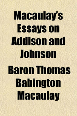 Cover of Macaulay's Essays on Addison and Johnson