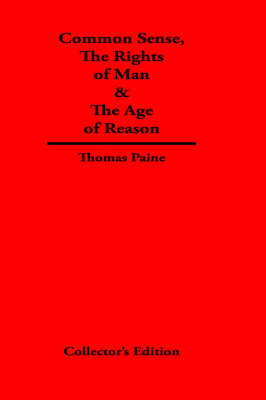 Book cover for Common Sense, the Rights of Man & the Age of Reason
