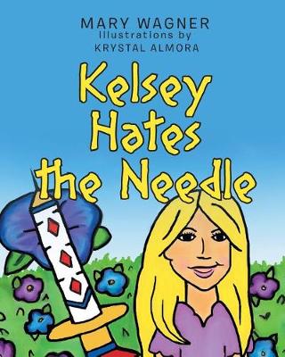 Book cover for Kelsey Hates the Needle