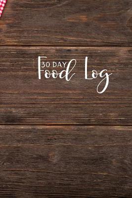 Book cover for 30 Day Food Log