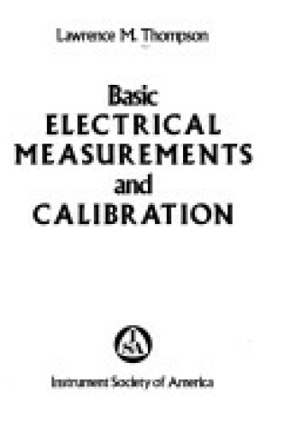 Cover of Basic Electrical Measurements and Calibration