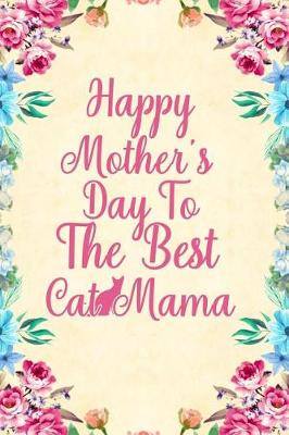 Book cover for Happy Mother's Day to the best cat mama